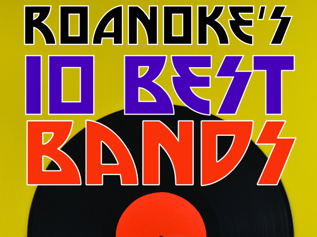 Roanoke s 10 Best Bands TheRoanoker